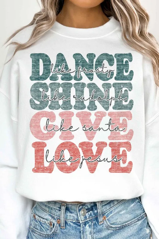 DANCE SHINE GIVE LOVE OVERSIZED SWEATSHIRT
