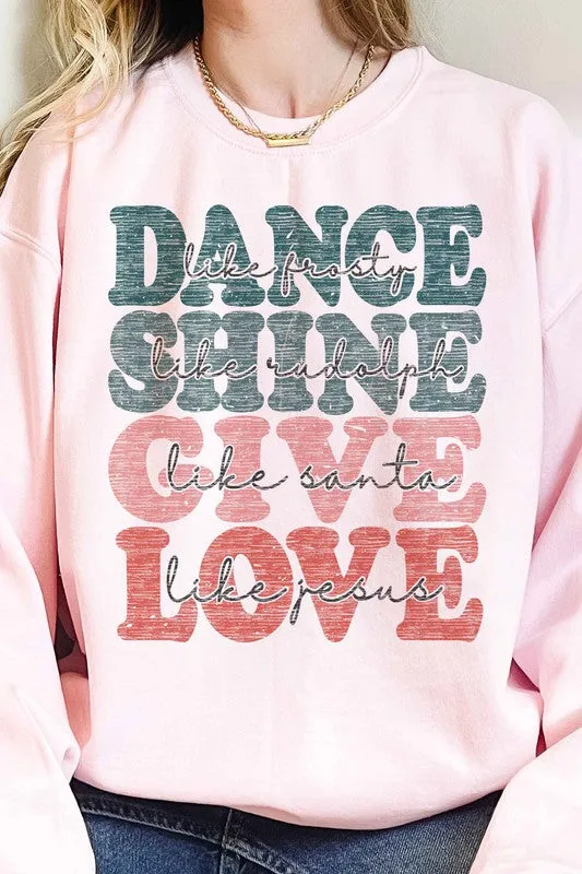 DANCE SHINE GIVE LOVE OVERSIZED SWEATSHIRT