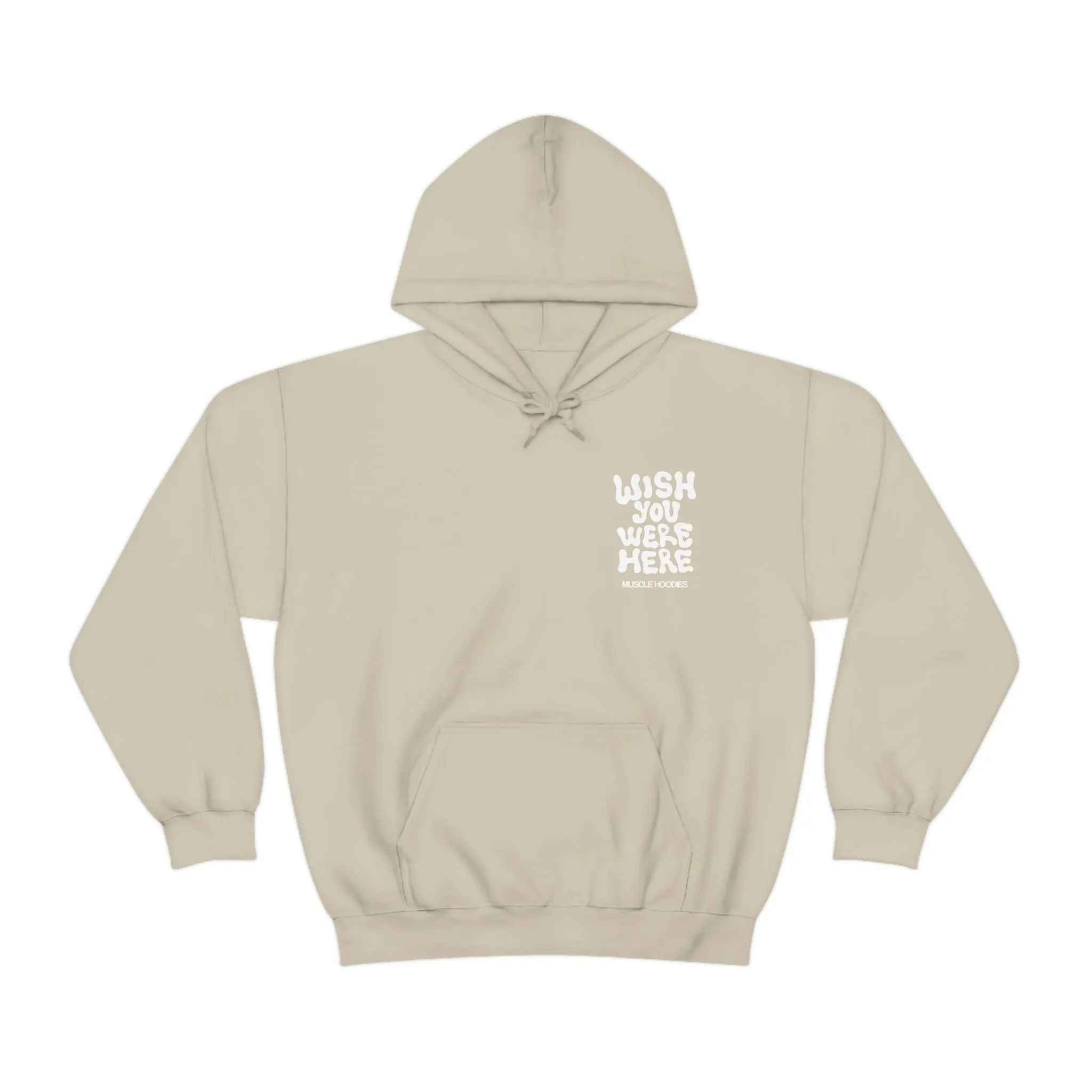 WISH YOU WERE HERE -HOODIE